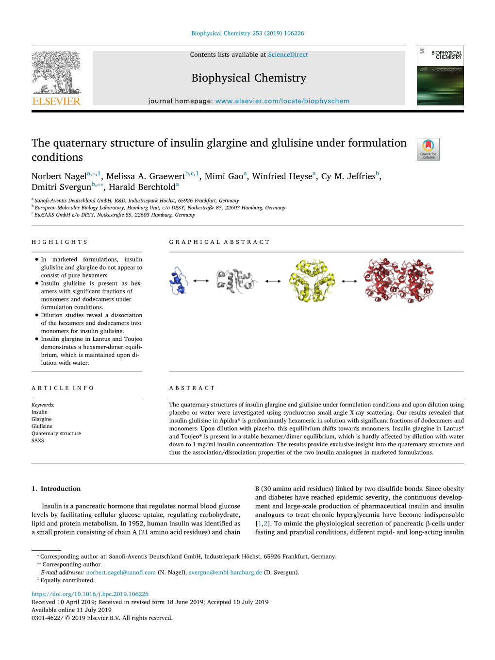 The Quaternary Structure of Insulin Glargine and Glulisine Under Formulation T Conditions ⁎ Norbert Nagela, ,1, Melissa A