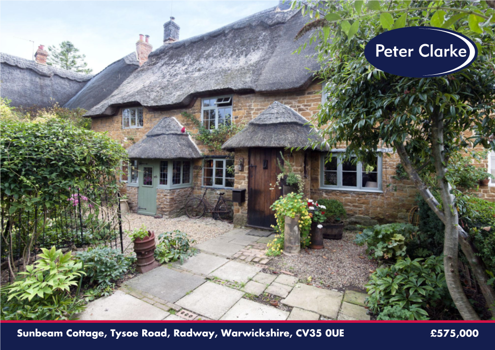 Sunbeam Cottage, Tysoe Road, Radway, Warwickshire, CV35 0UE £575,000
