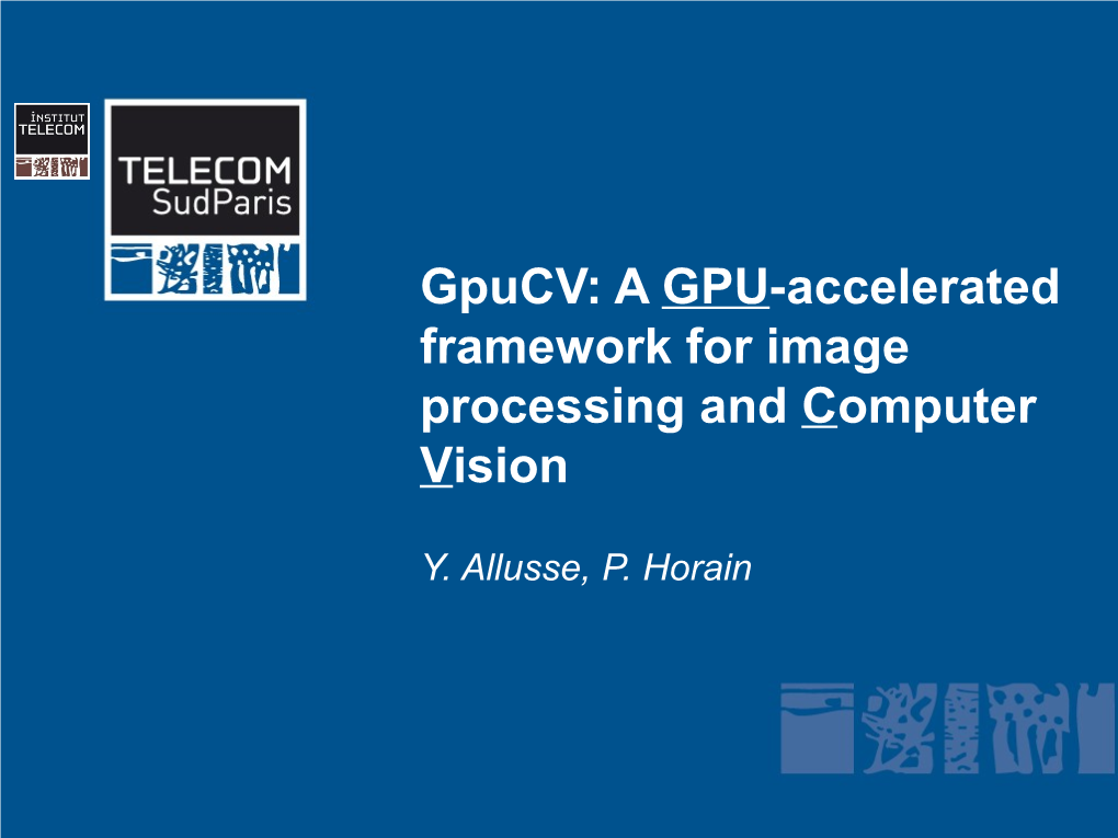 Gpucv: a GPU-Accelerated Framework for Image Processing and Computer Vision