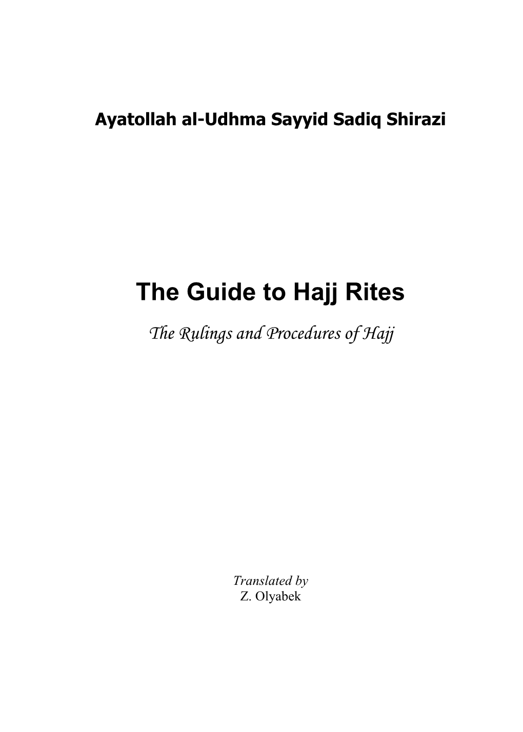 The Guide to Hajj Rites the Rulings and Procedures of Hajj