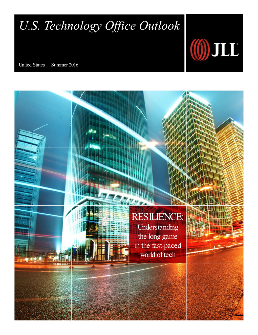 JLL LOCATOR MATRIX 11 Identifying the Most Resilient Markets for the Future: the JLL TECH MARKET SCORE 13 Diversity Will Drive MARKET RESILIENCE 15 APPENDIX 62