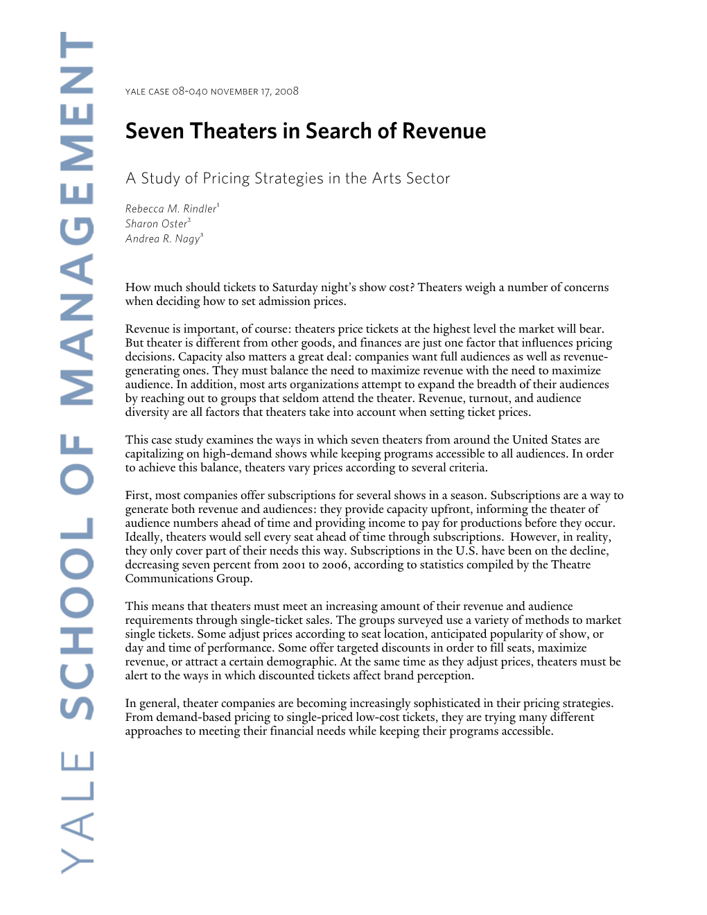 Seven Theaters in Search of Revenue