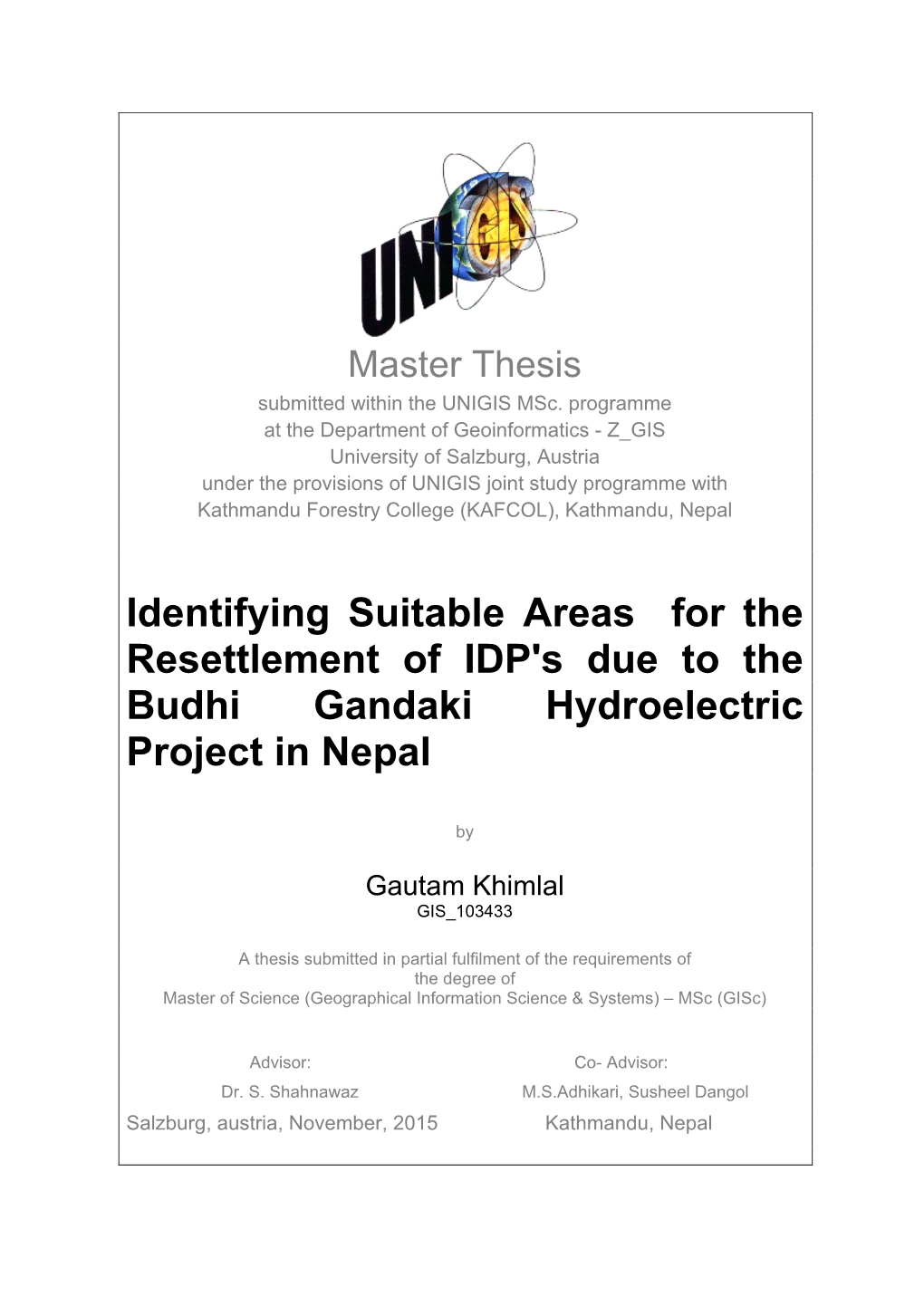 Identifying Suitable Areas for the Resettlement of IDP's Due to the Budhi Gandaki Hydroelectric Project in Nepal
