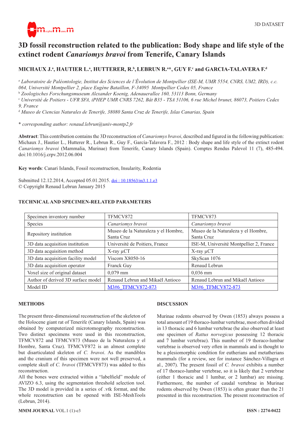 3D Fossil Reconstruction Related to the Publication: Body Shape and Life Style of the Extinct Rodent Canariomys Bravoi from Tenerife, Canary Islands