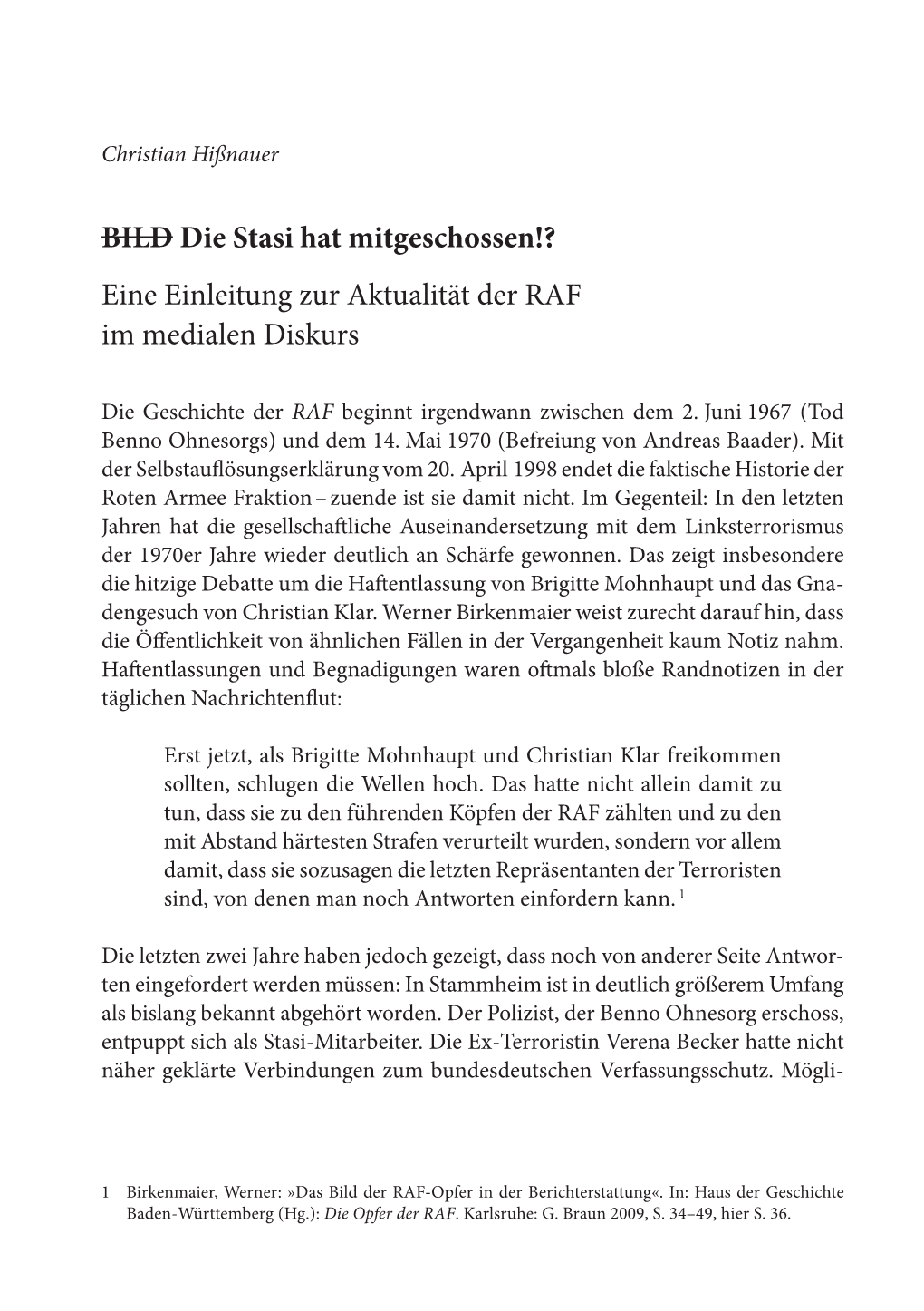 BILD Die Stasi Hat Mitgeschossen!? Eine Einleitung Zur Aktualität Der RAF Im Medialen Diskurs
