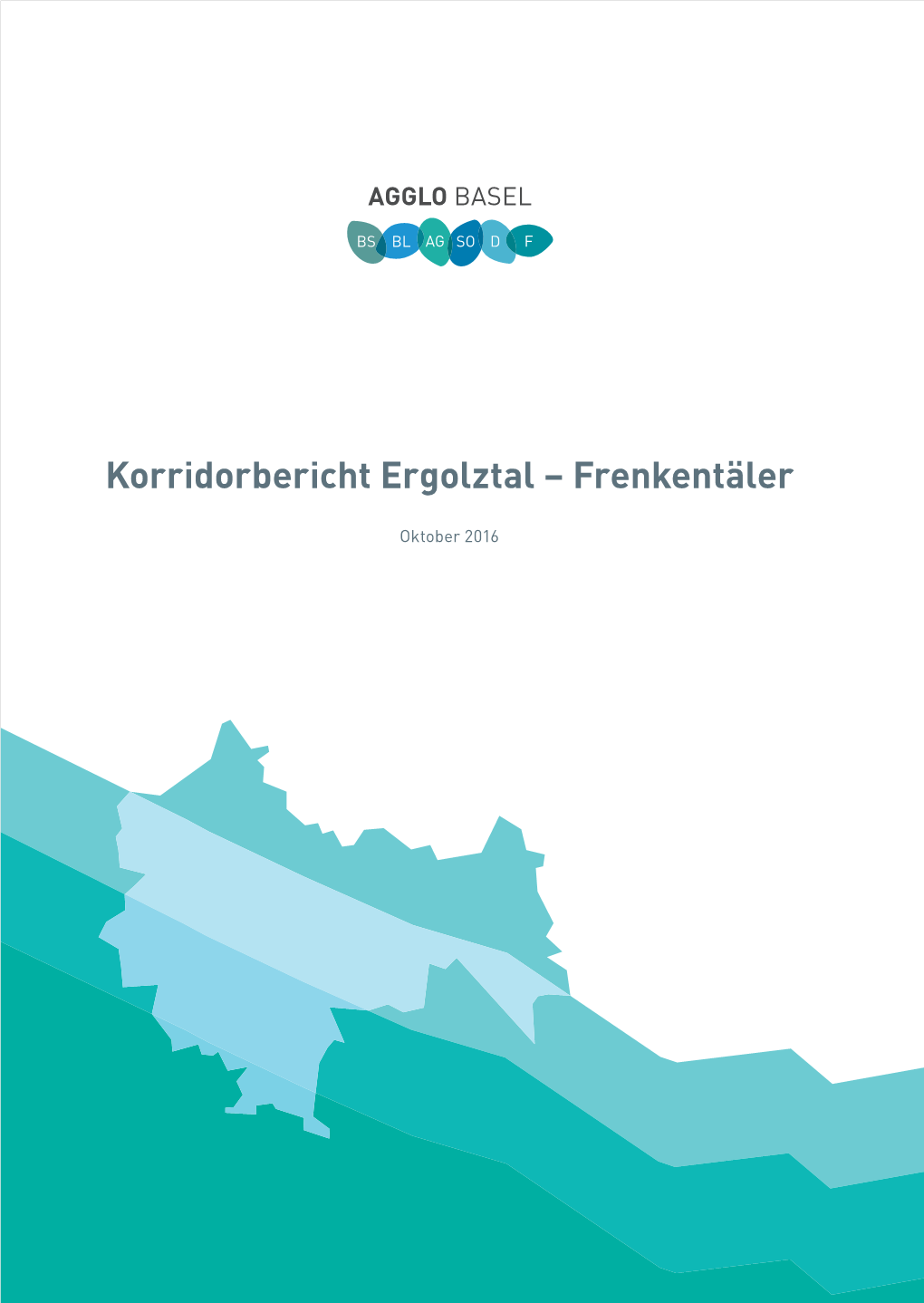 Korridorbericht Ergolztal – Frenkentäler