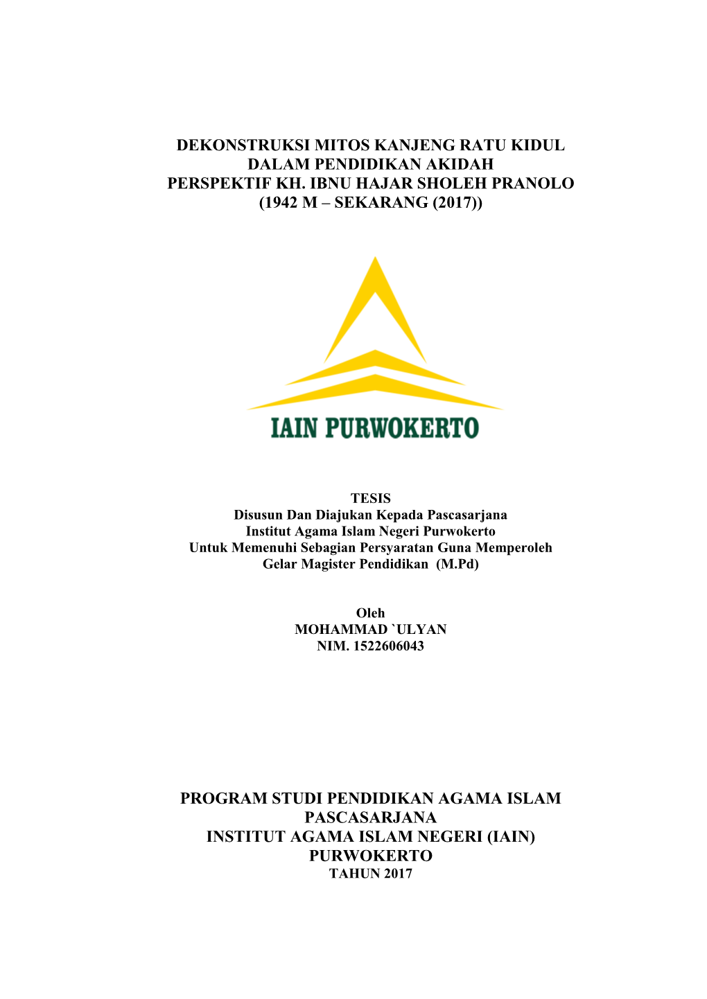 Dekonstruksi Mitos Kanjeng Ratu Kidul Dalam Pendidikan Akidah Perspektif Kh. Ibnu Hajar Sholeh Pranolo (1942 M – Sekarang (2017))