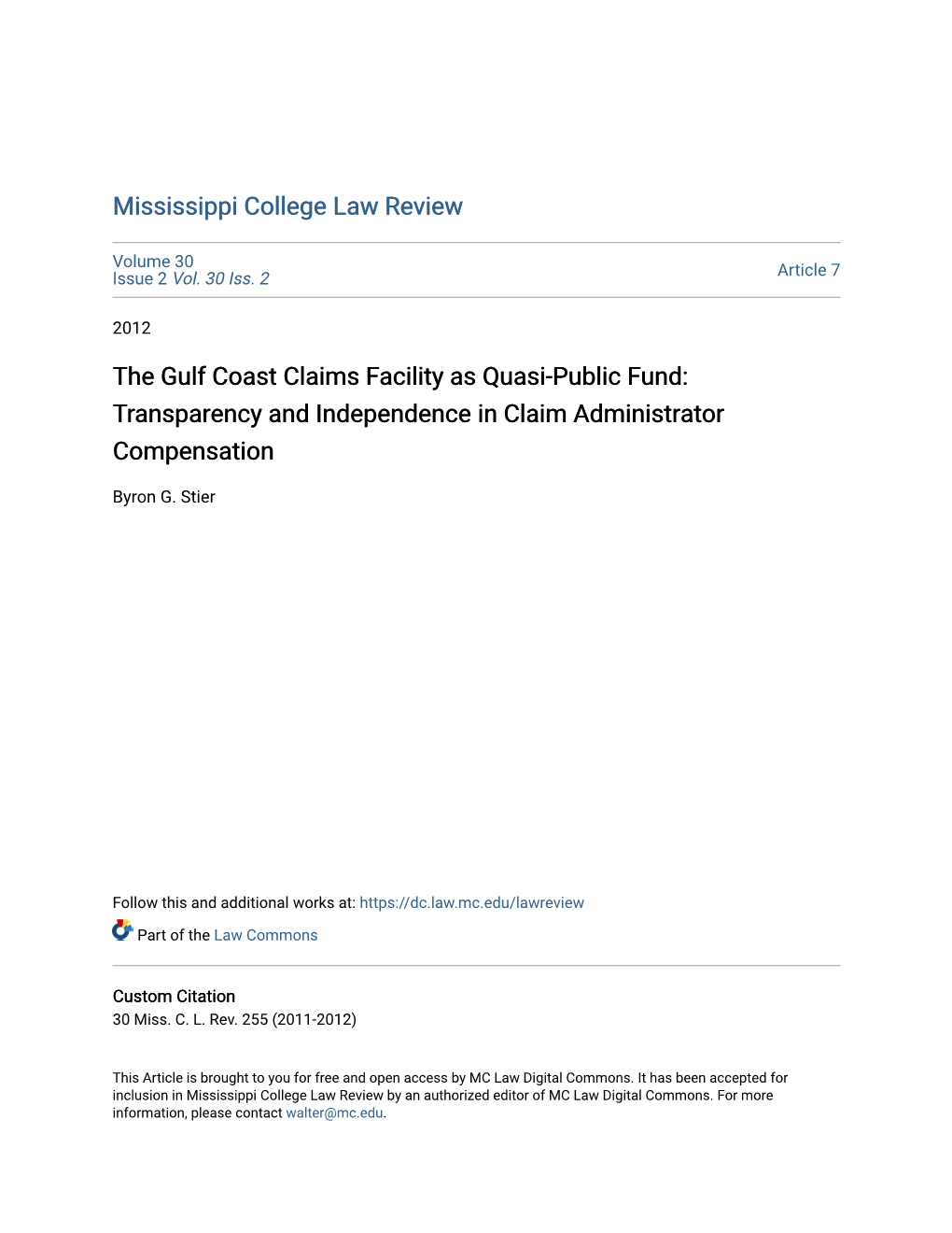 The Gulf Coast Claims Facility As Quasi-Public Fund: Transparency and Independence in Claim Administrator Compensation