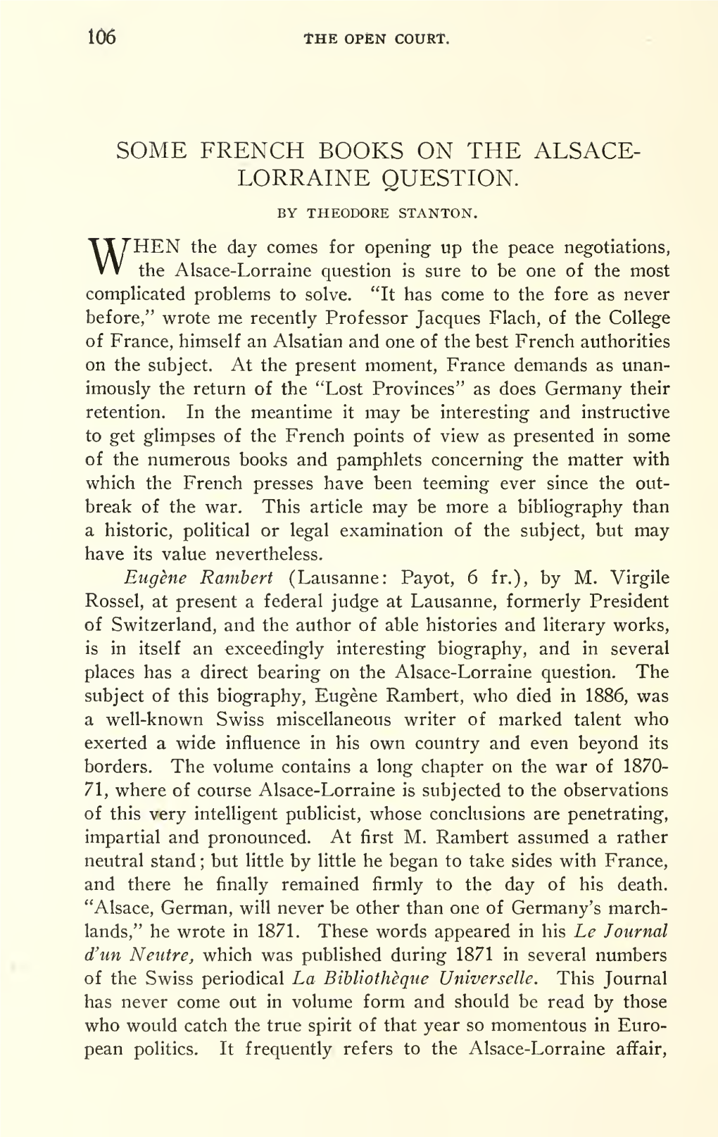 SOME FRENCH BOOKS on the ALSACE-LORRAINE QUESTION. 107 Then a Burning One, and Points out Several of the Weaknesses of the German Contention, M