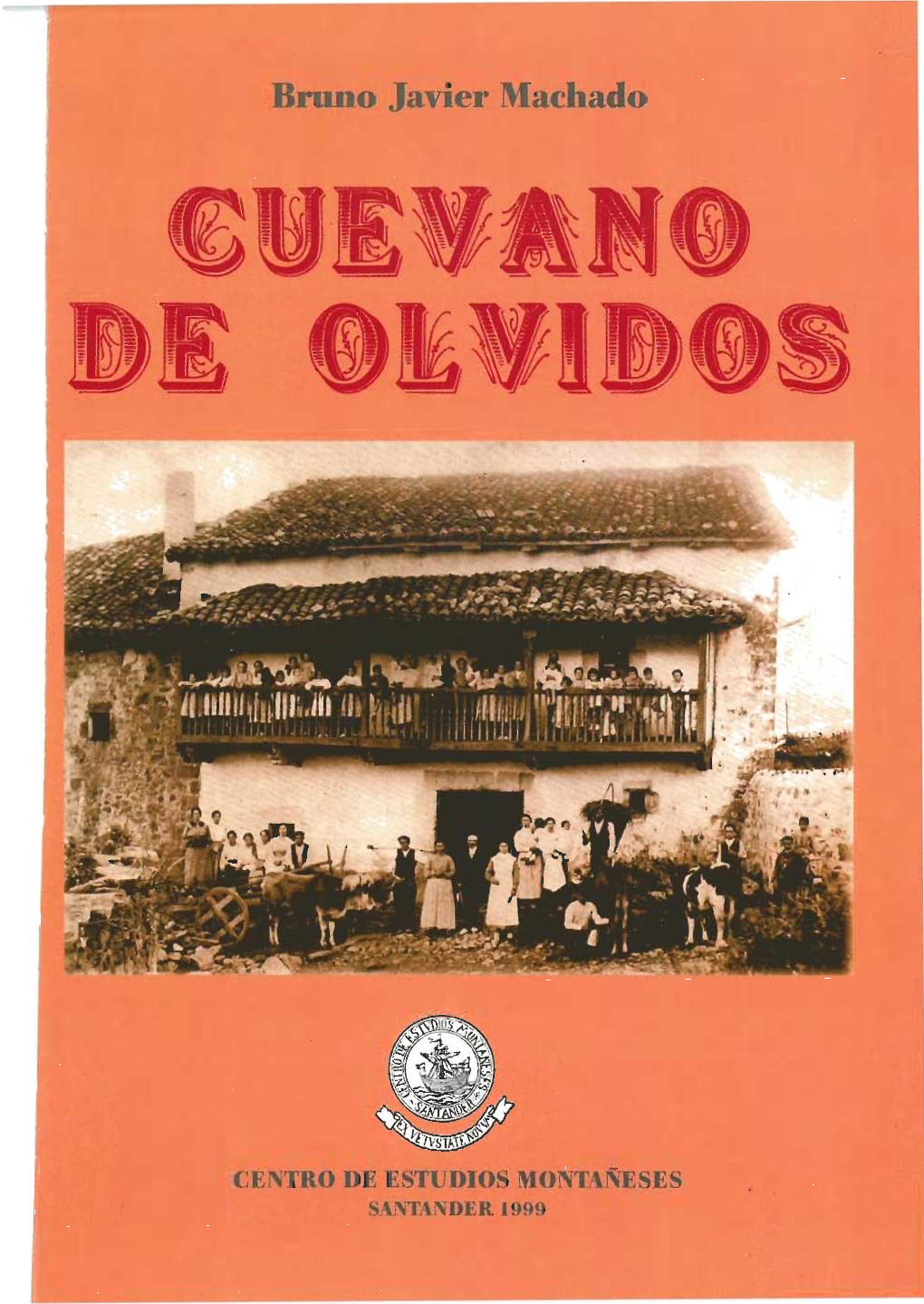 Cuevanos De Olvido, De Bruno Javier Machado
