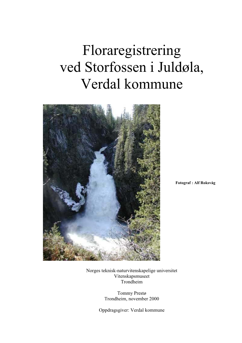 Floraregistrering Ved Storfossen I Juldøla, Verdal Kommune