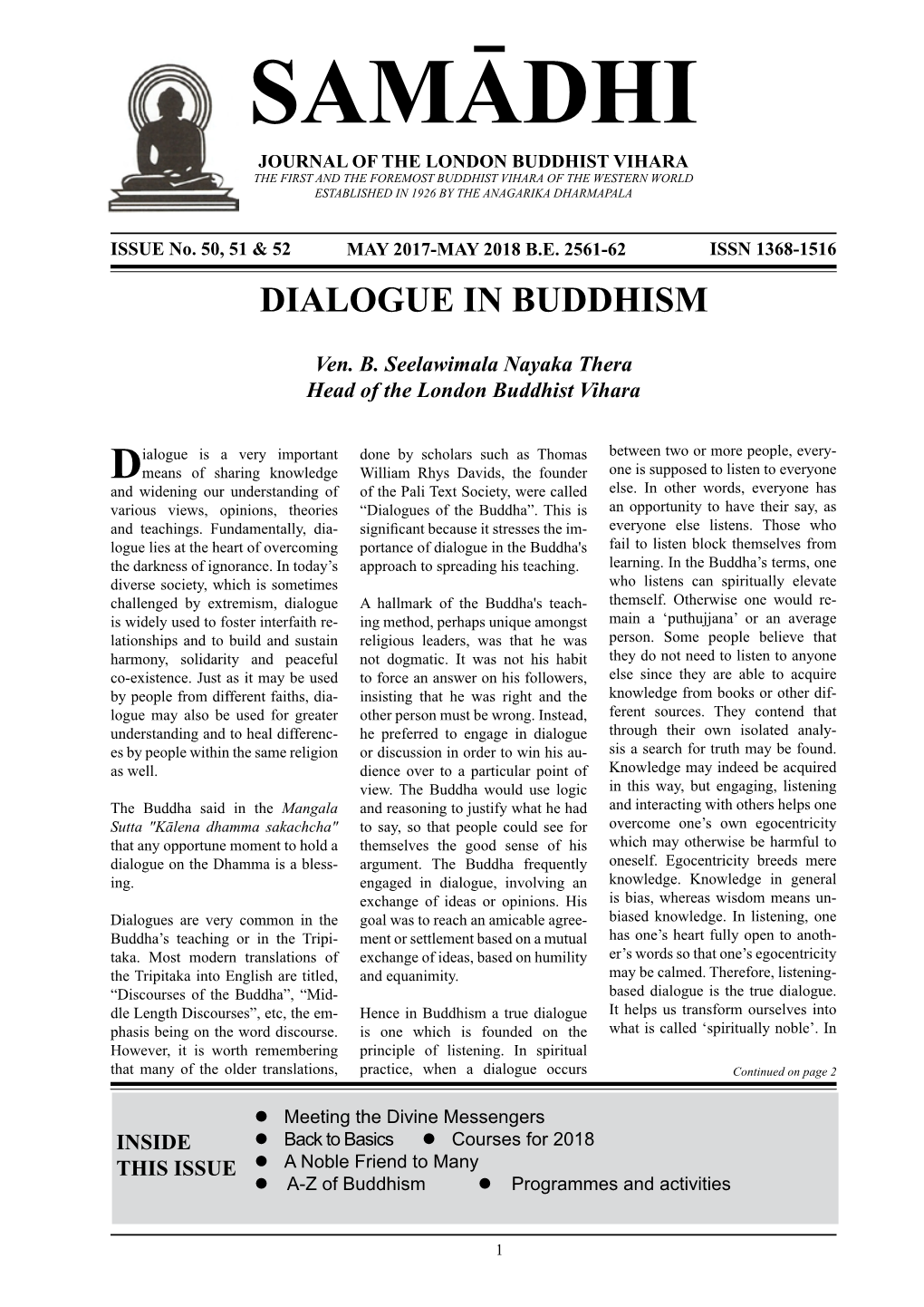 Samadhi Journal of the London Buddhist Vihara the First and the Foremost Buddhist Vihara of the Western World Established in 1926 by the Anagarika Dharmapala