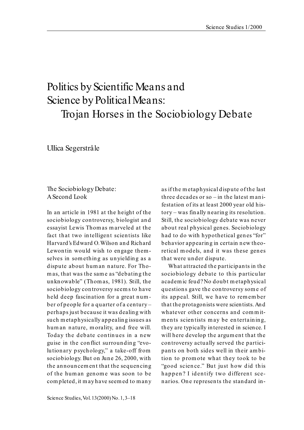 Trojan Horses in the Sociobiology Debate