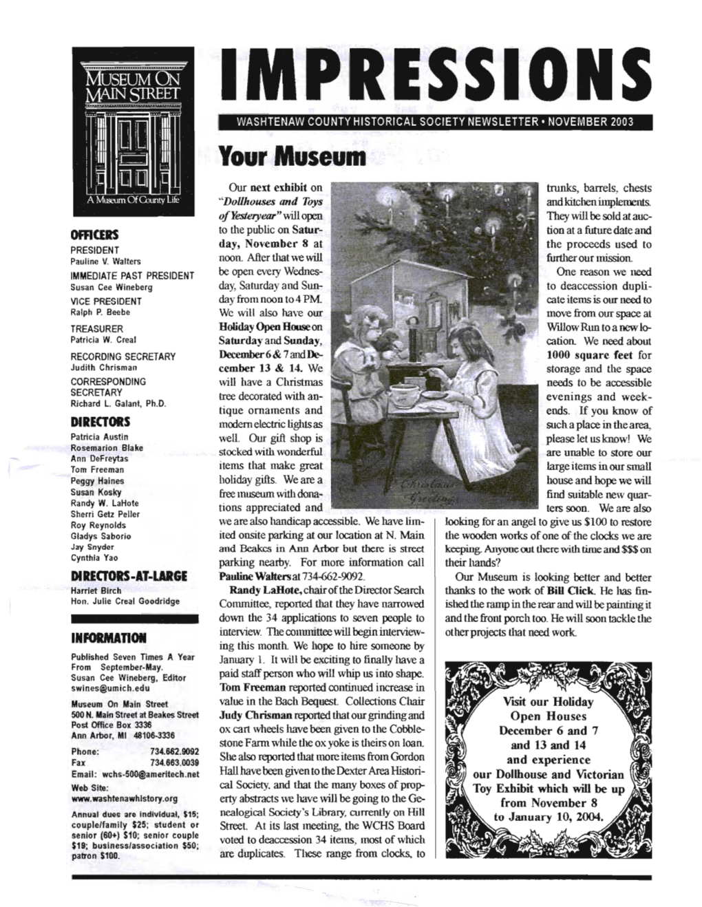 IMPRESSIONS WASHTENAW COUNTY HISTORICAL SOCIETY NEWSLETTER· NOVEMBER 2003 Your Museum