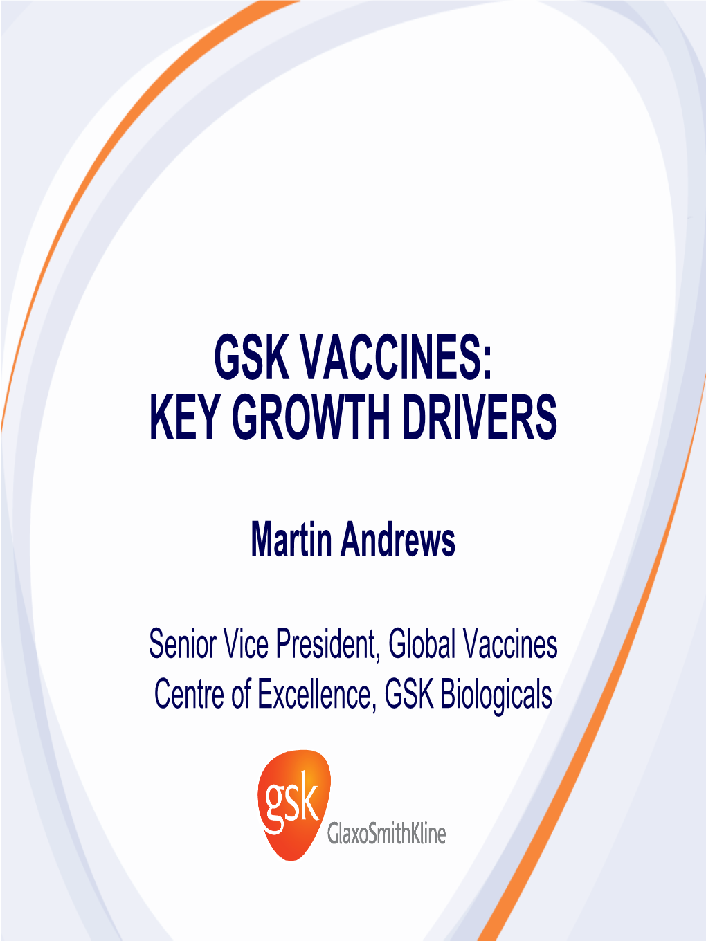 Gsk Vaccines: Key Growth Drivers