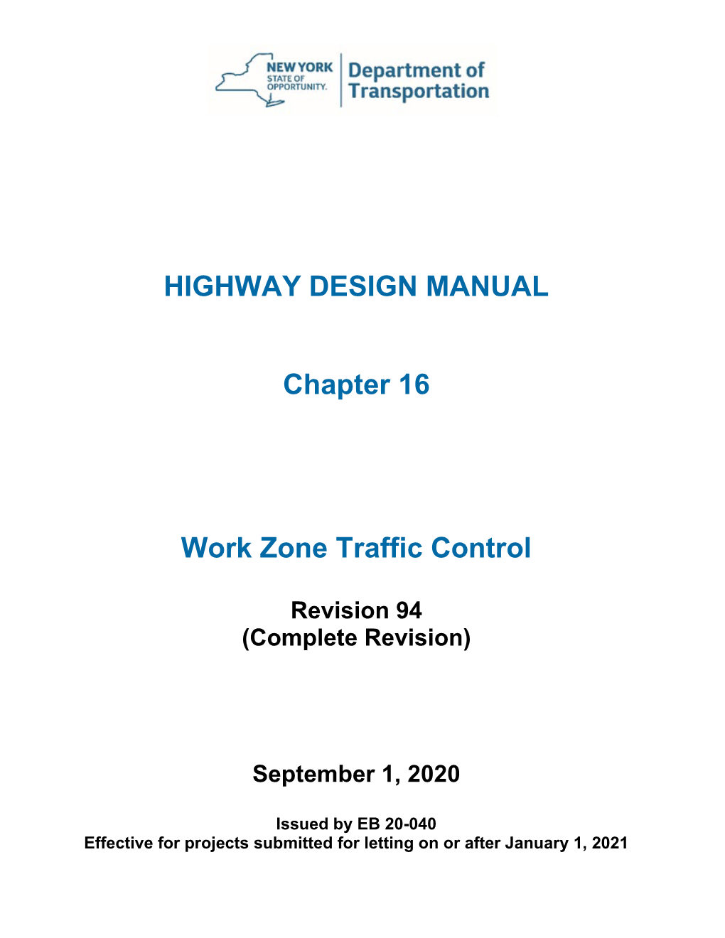 HIGHWAY DESIGN MANUAL Chapter 16 Work Zone Traffic Control