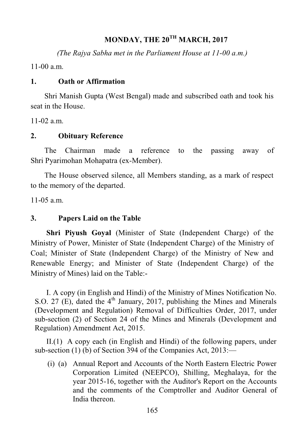 The Rajya Sabha Met in the Parliament House at 11-00 Am