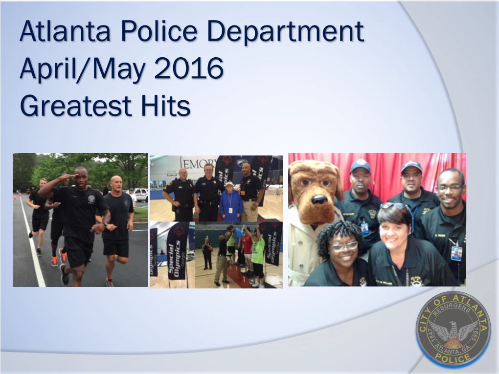 Atlanta Police Department April/May 2016 Greatest Hits Atlanta Police Make Arrest Murder of Community Leader Barney Simms