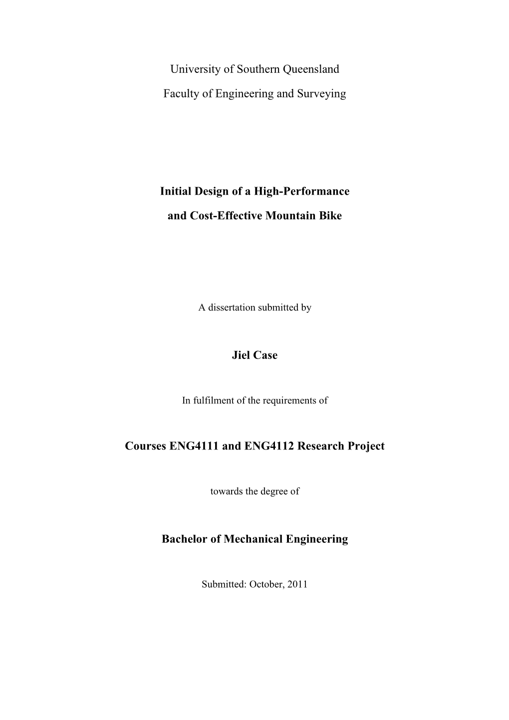 University of Southern Queensland Faculty of Engineering and Surveying Initial Design of a High-Performance and Cost-Effective