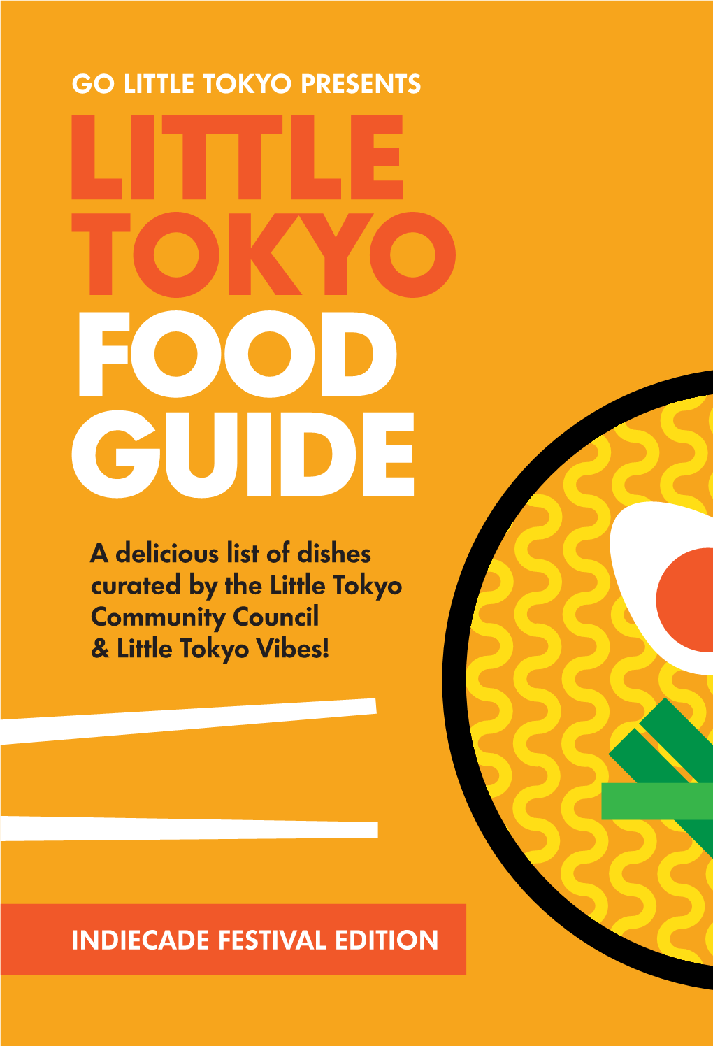 A Delicious List of Dishes Curated by the Little Tokyo Community Council & Little Tokyo Vibes!