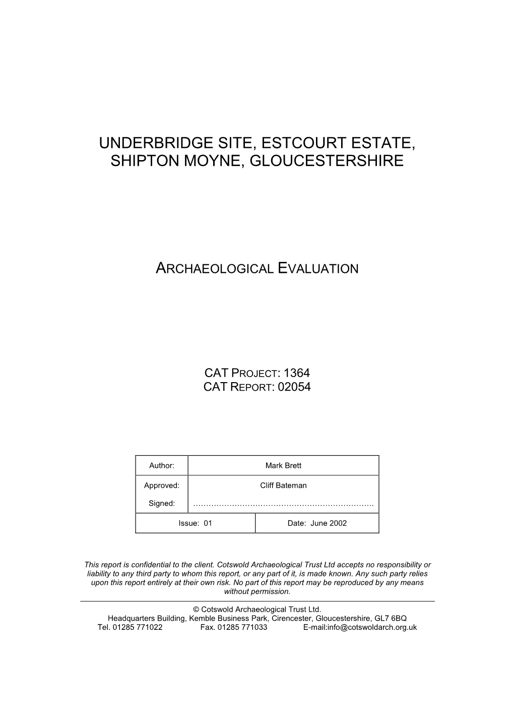 Underbridge Site, Estcourt Estate, Shipton Moyne, Gloucestershire