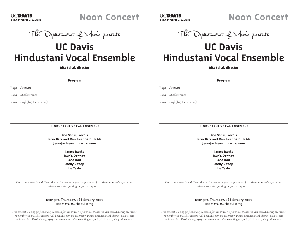 UC Davis Hindustani Vocal Ensemble Hindustani Vocal Ensemble Rita Sahai, Director Rita Sahai, Director