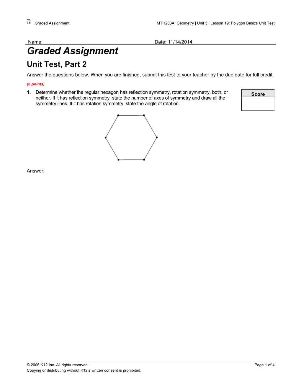 Graded Assignment MTH203A: Geometry Unit 3 Lesson 19: Polygon Basics Unit Test