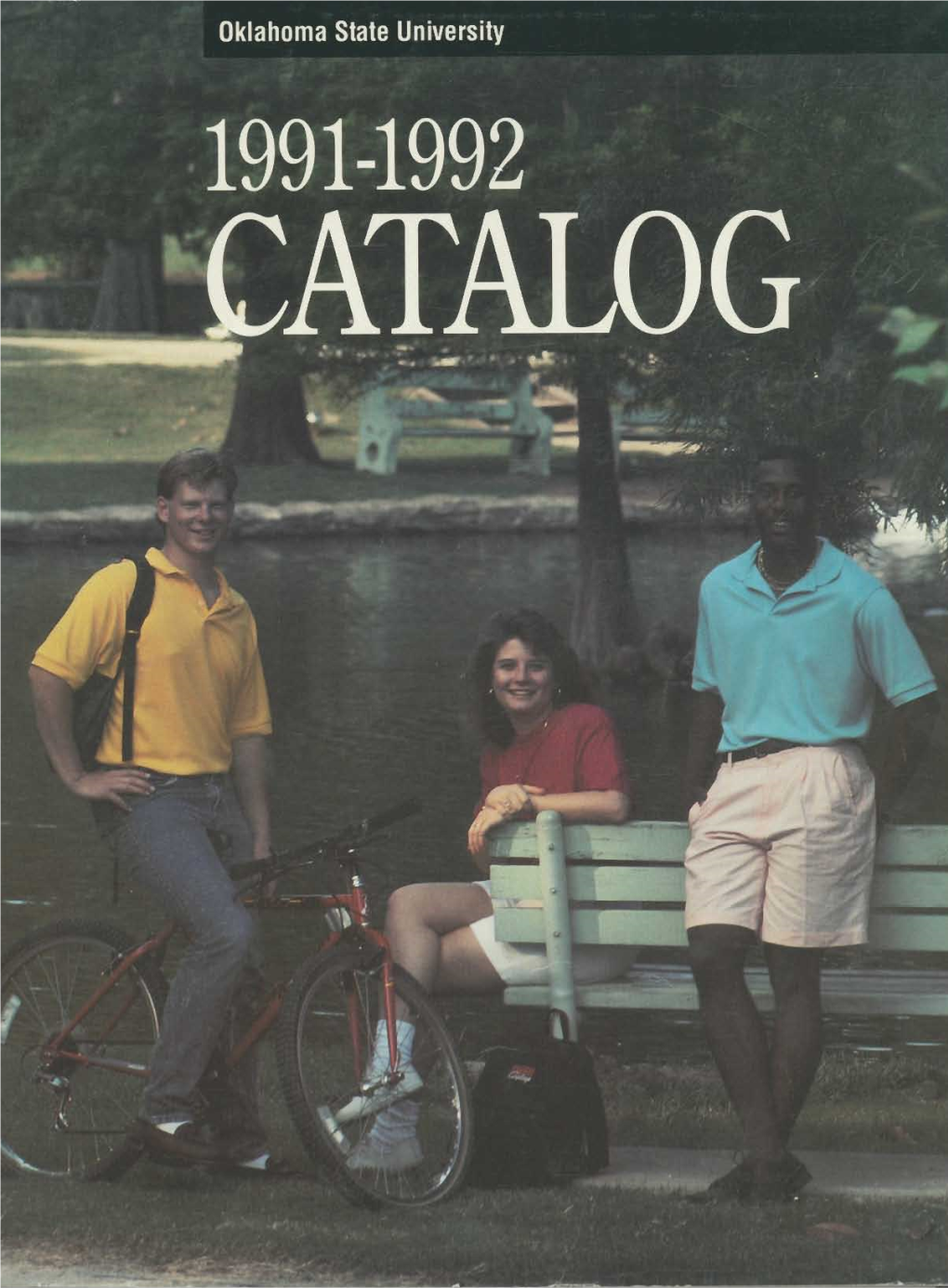 1991-1992 CATALOG This Catalog Offers Information About the Academic Programs and Support Services of the University