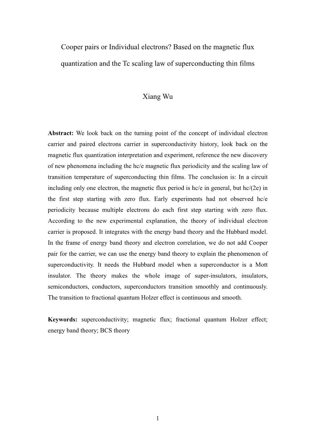 Cooper Pairs Or Individual Electrons? Based on the Magnetic Flux