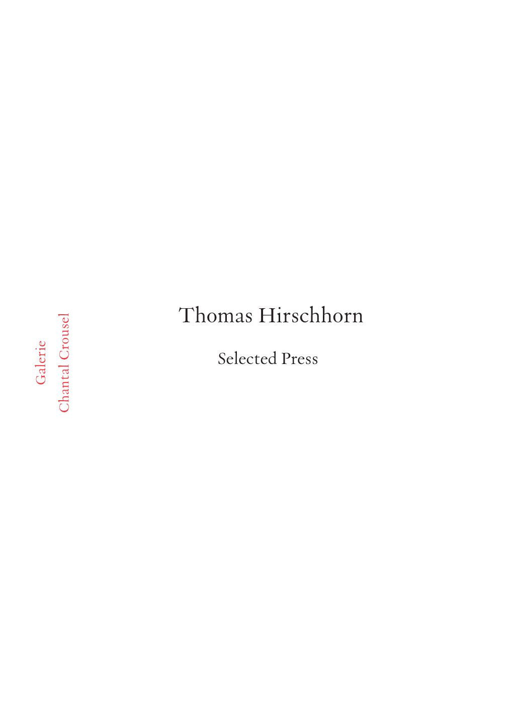 Thomas Hirschhorn Selected Press Galerie Chantal Crousel Hasard, Etc