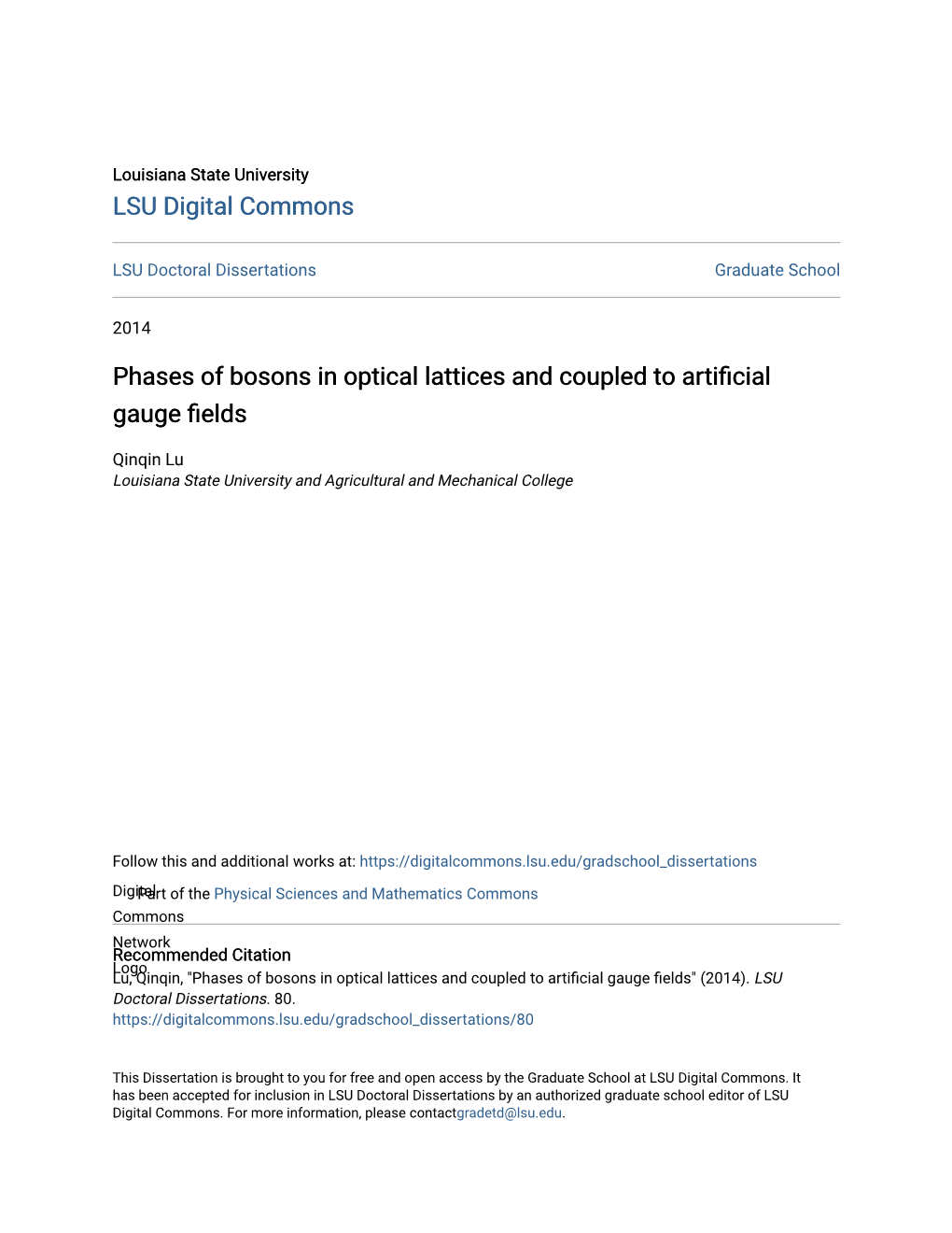 Phases of Bosons in Optical Lattices and Coupled to Artifical Gauge Fields