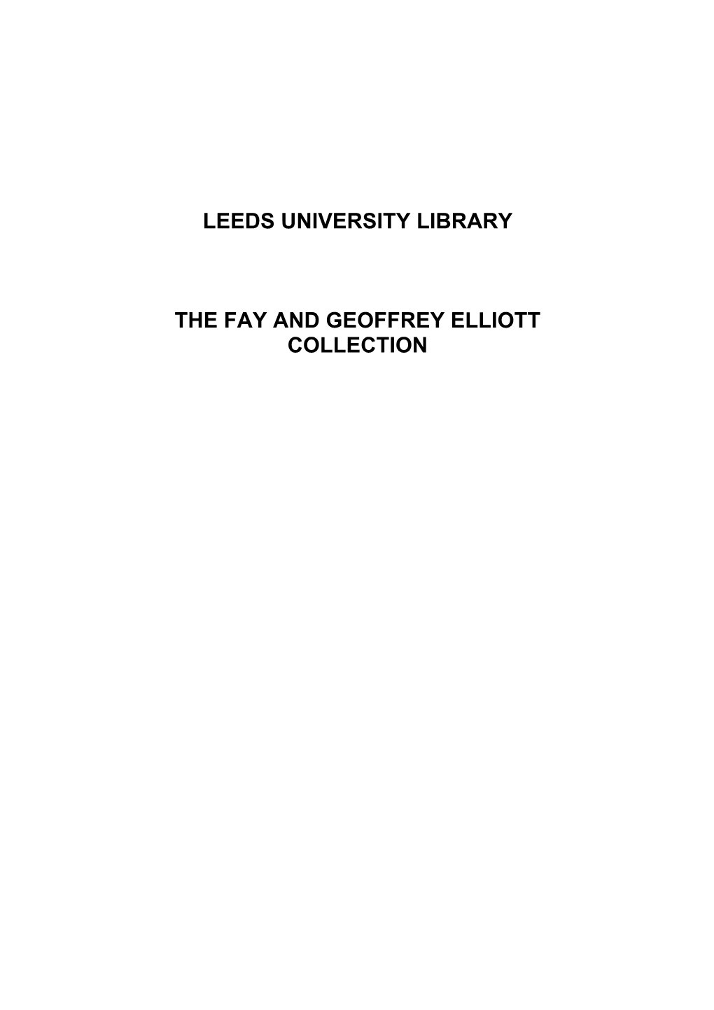 This Handlist Records the Contents of the Fay and Geoffrey Elliott