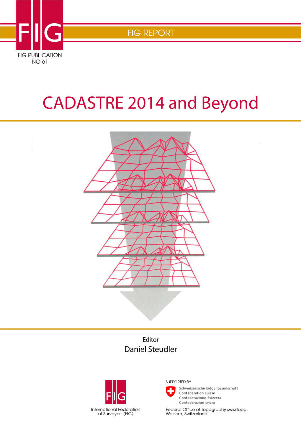 CADASTRE 2014 and Beyond