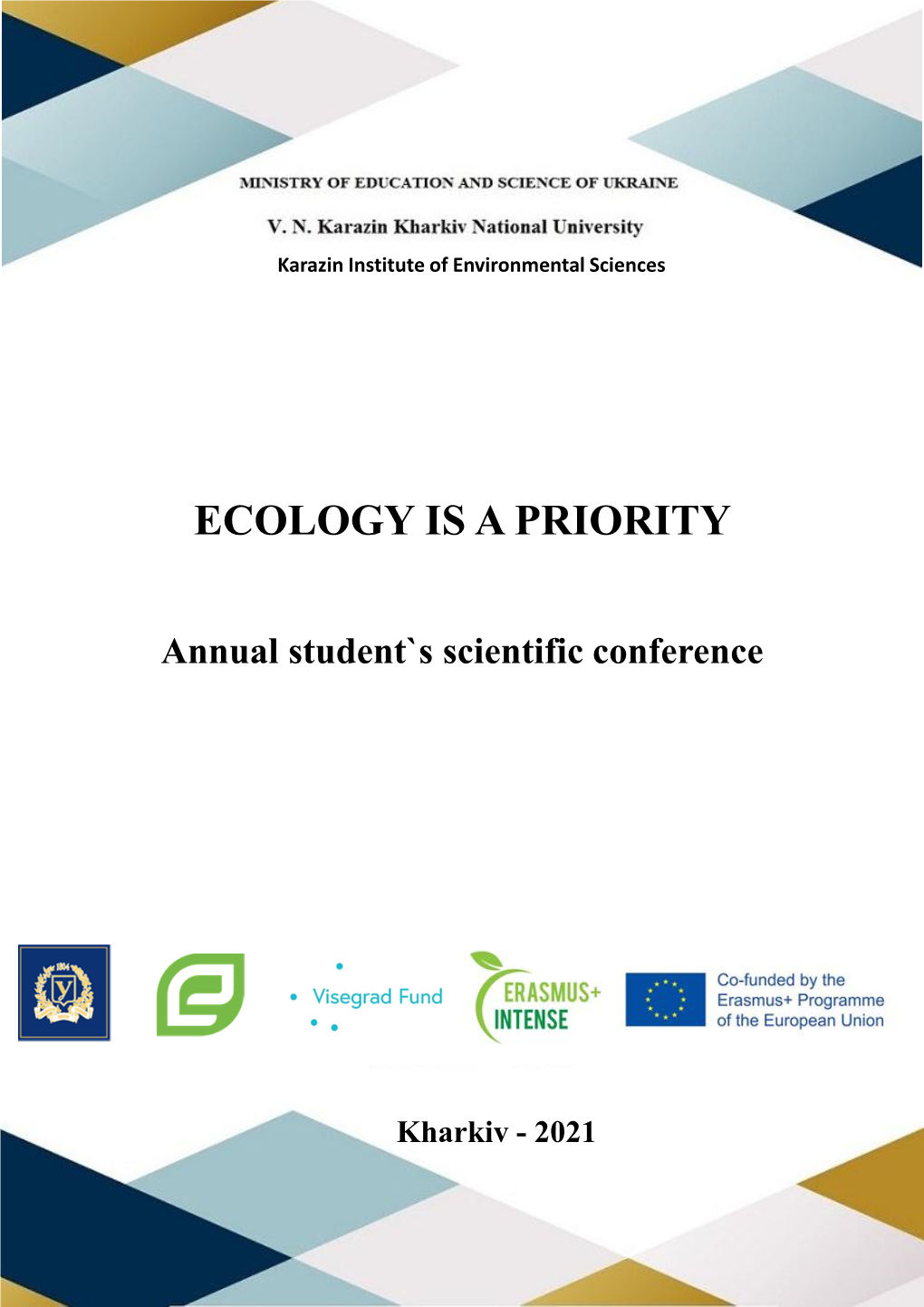Ecology Is a Priority