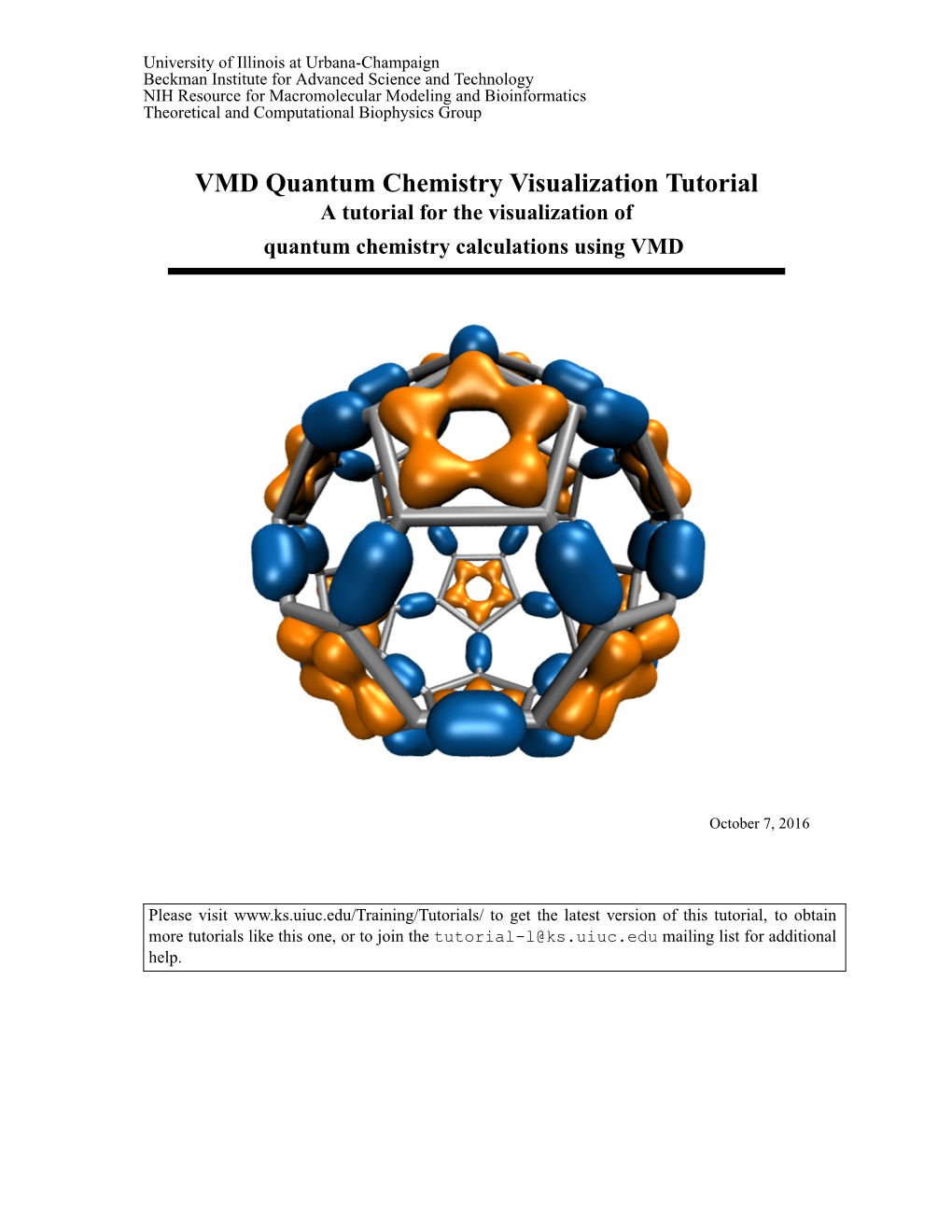 VMD Quantum Chemistry Visualization Tutorial a Tutorial for the Visualization of Quantum Chemistry Calculations Using VMD