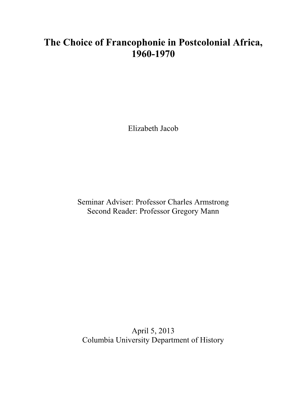 The Choice of Francophonie in Postcolonial Africa, 1960-1970
