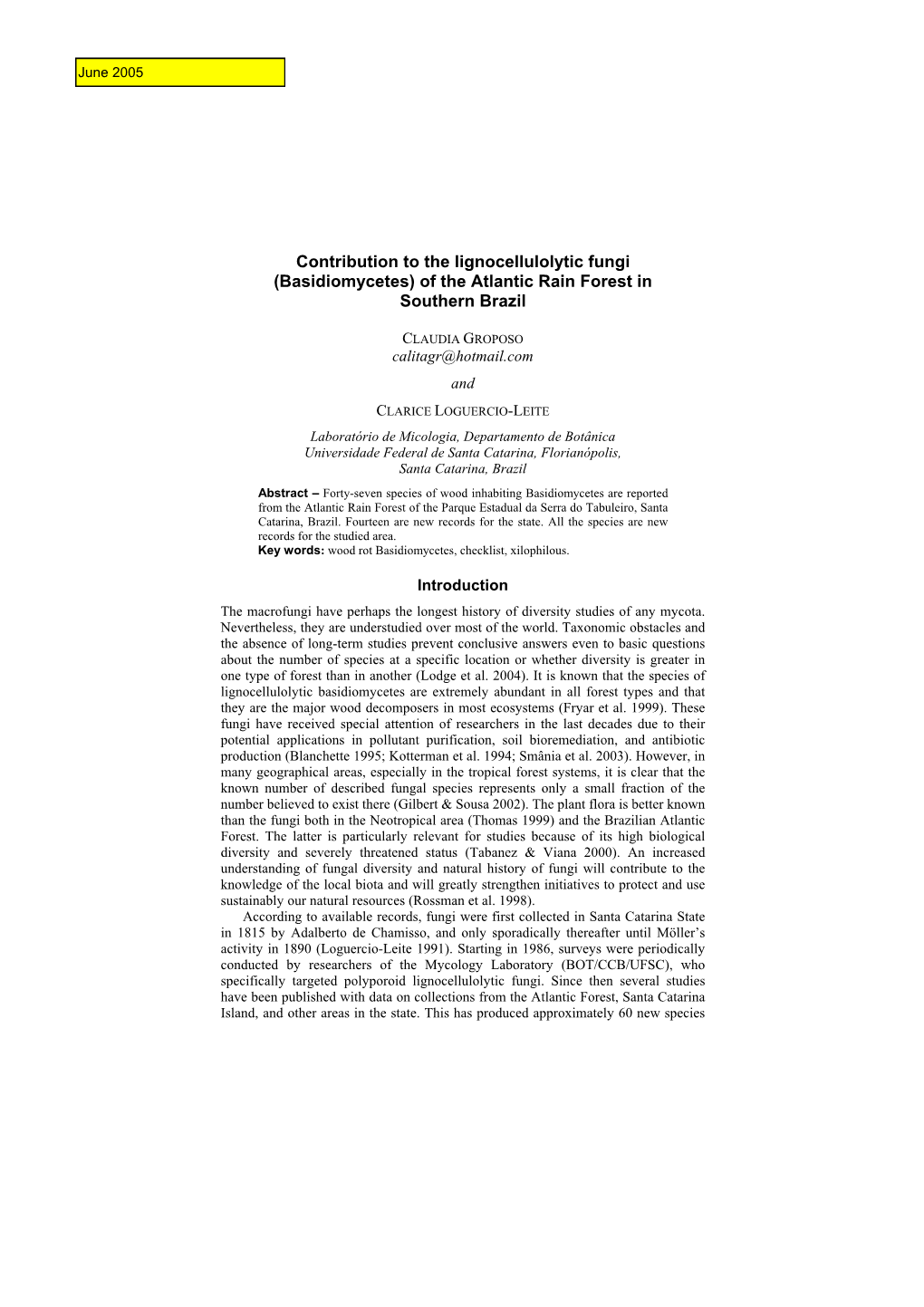 Contribution to the Lignocellulolytic Fungi (Basidiomycetes) of the Atlantic Rain Forest in Southern Brazil