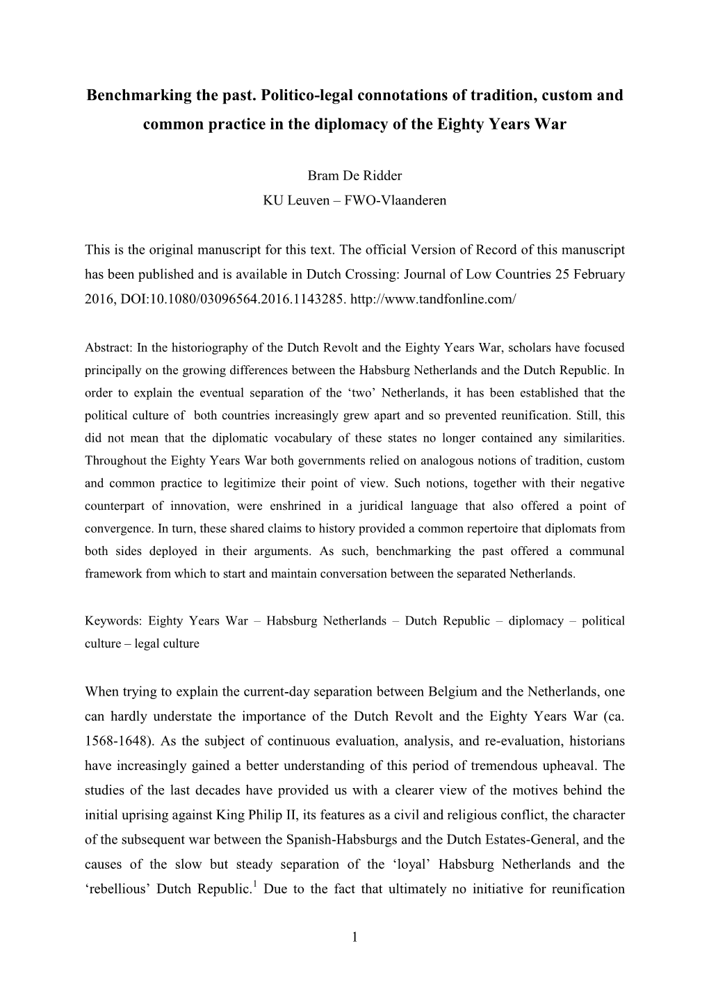 Benchmarking the Past. Politico-Legal Connotations of Tradition, Custom and Common Practice in the Diplomacy of the Eighty Years War