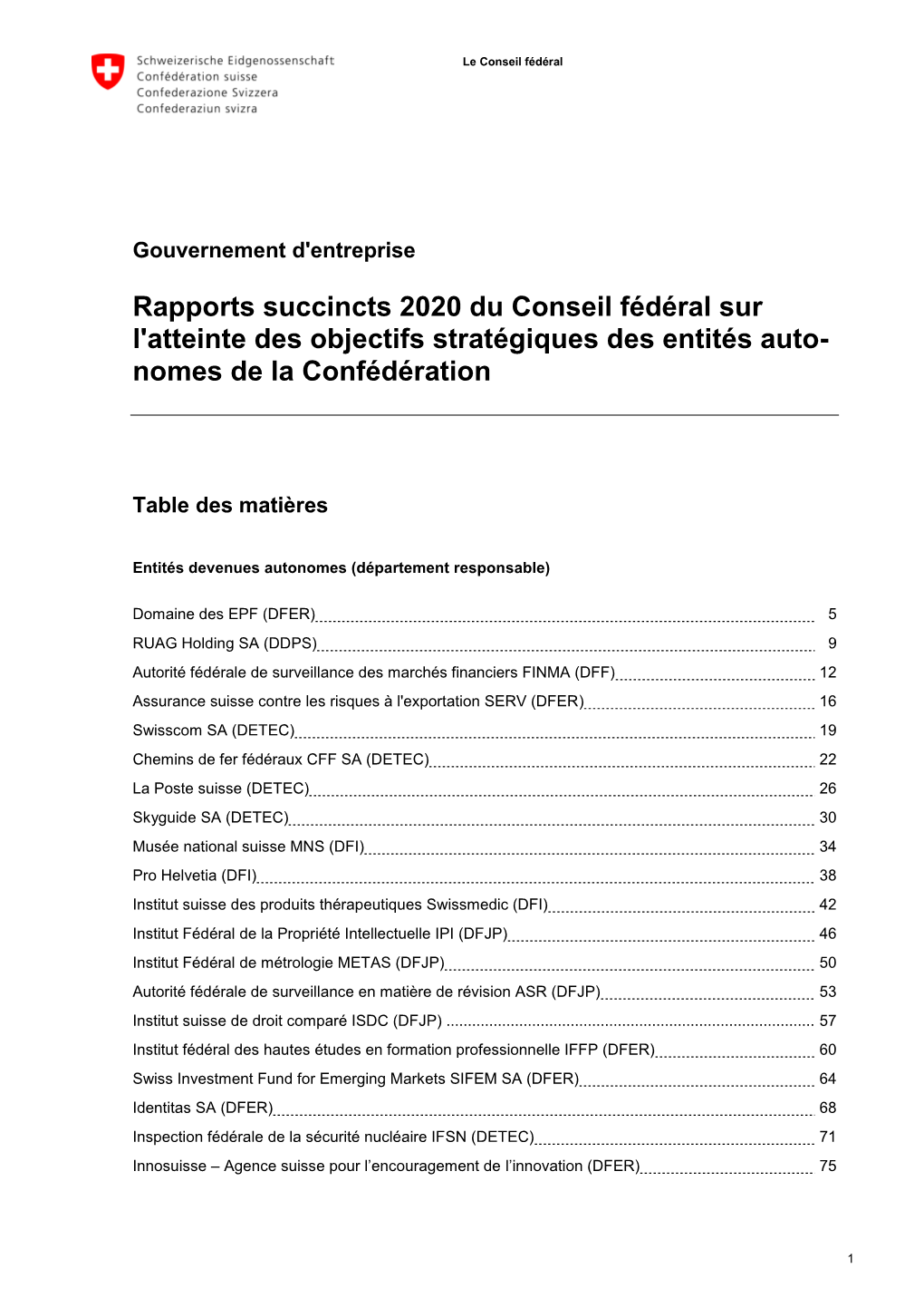 Rapports Succincts 2020 Du Conseil Fédéral Sur L'atteinte Des Objectifs Stratégiques Des Entités Auto- Nomes De La Confédération