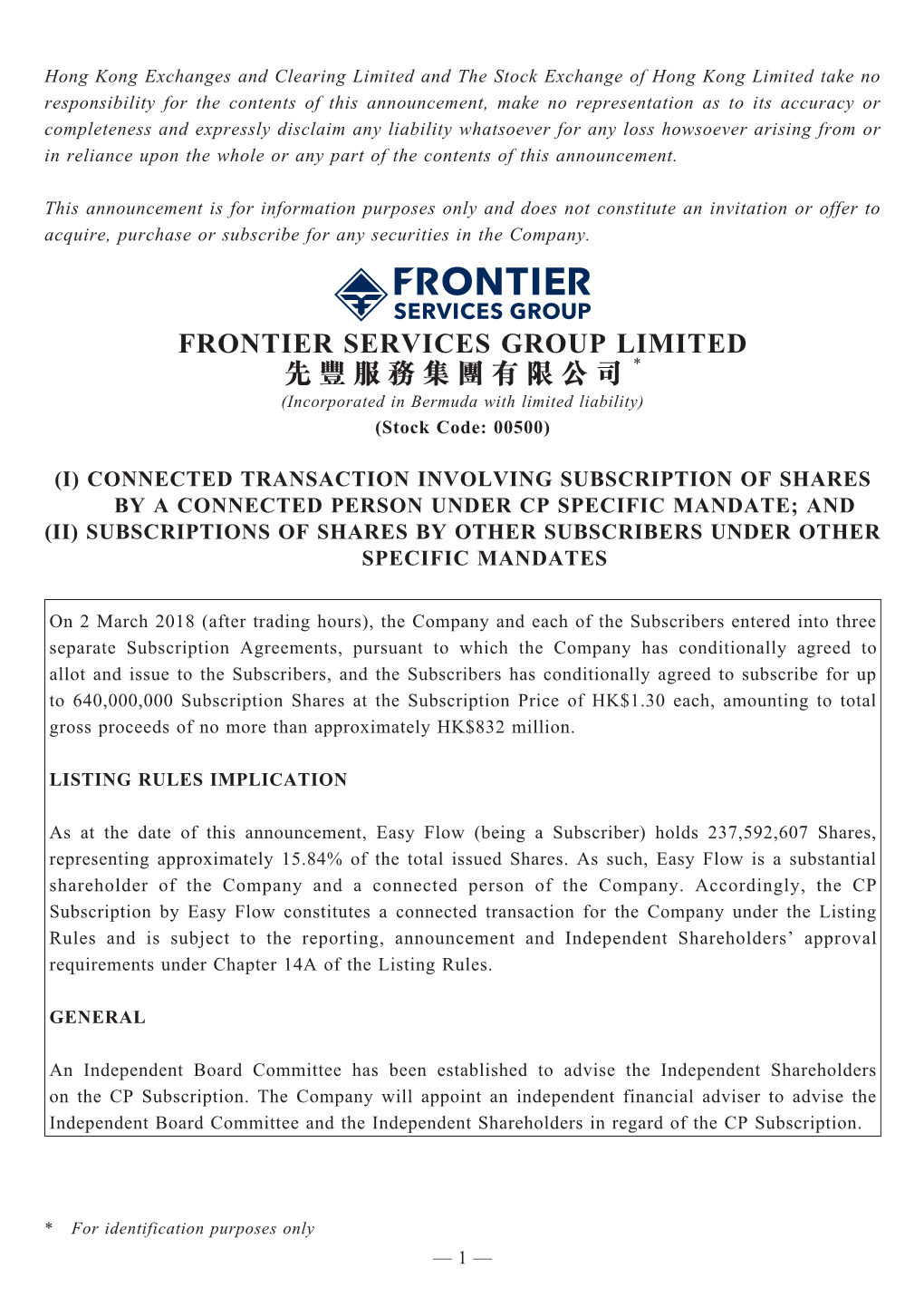 FRONTIER SERVICES GROUP LIMITED 先 豐 服 務 集 團 有 限 公 司 * (Incorporated in Bermuda with Limited Liability) (Stock Code: 00500)