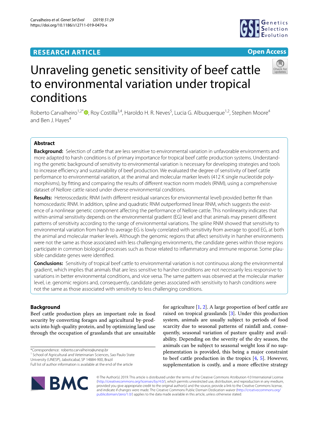 Unraveling Genetic Sensitivity of Beef Cattle to Environmental Variation Under Tropical Conditions Roberto Carvalheiro1,2* , Roy Costilla3,4, Haroldo H