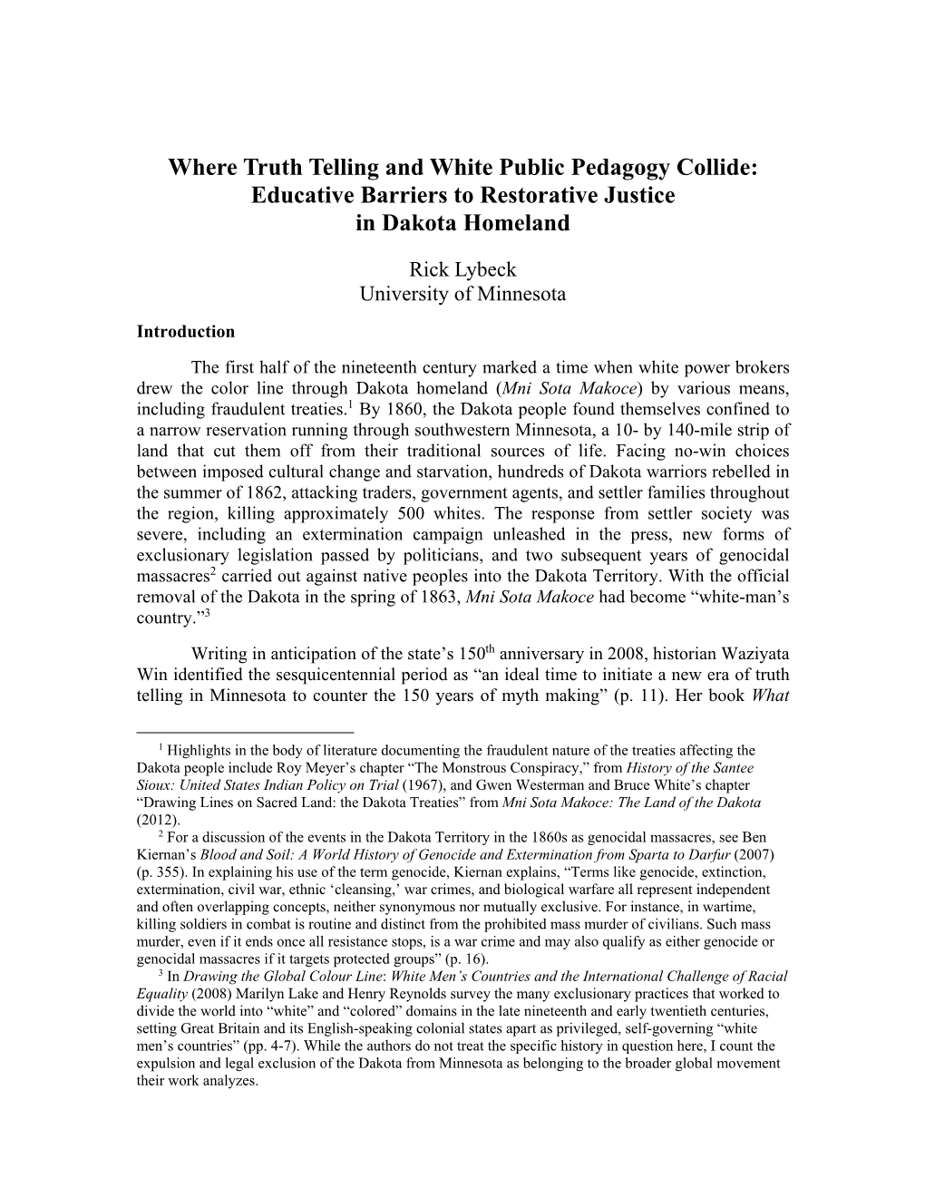 Where Truth Telling and White Public Pedagogy Collide: Educative Barriers to Restorative Justice in Dakota Homeland