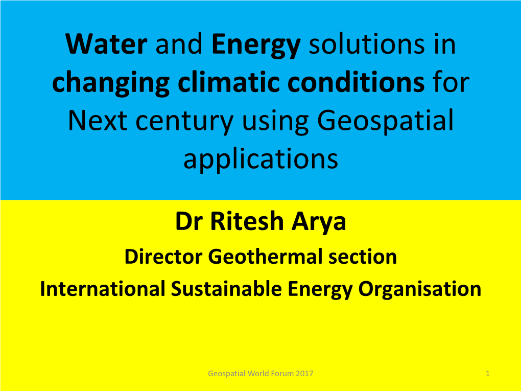 Water and Energy Solutions in Changing Climatic Conditions for Next Century Using Geospatial Applications