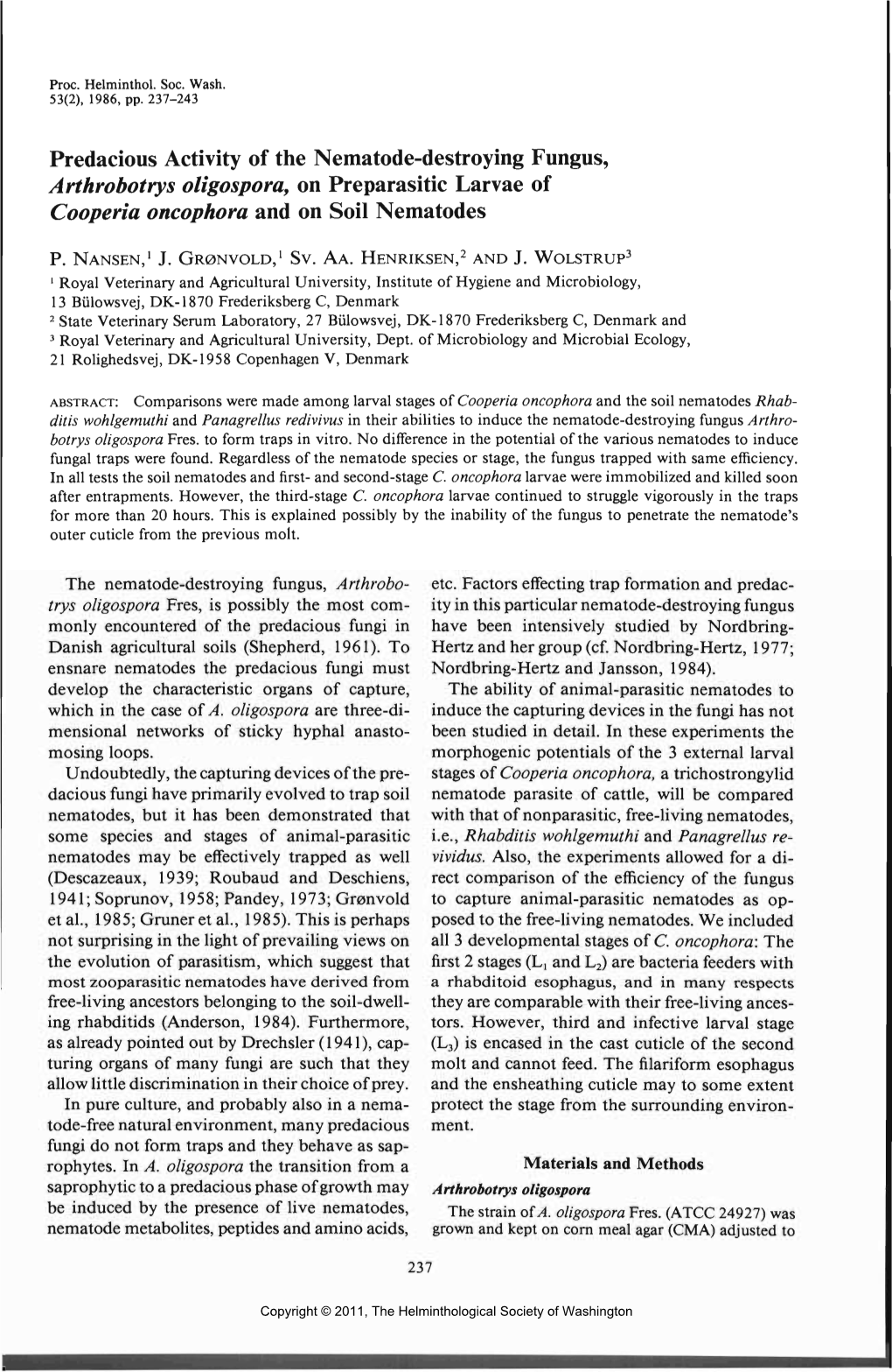 Predacious Activity of the Nematode-Destroying Fungus, Arthrobotrys Oligospora, on Preparasitic Larvae of Cooperia Oncophora and on Soil Nematodes