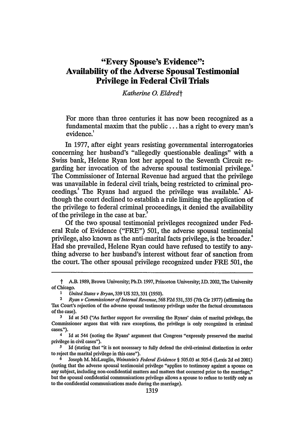 "Every Spouse's Evidence": Availability of the Adverse Spousal Testimonial Privilege in Federal Civil Trials Katherine0