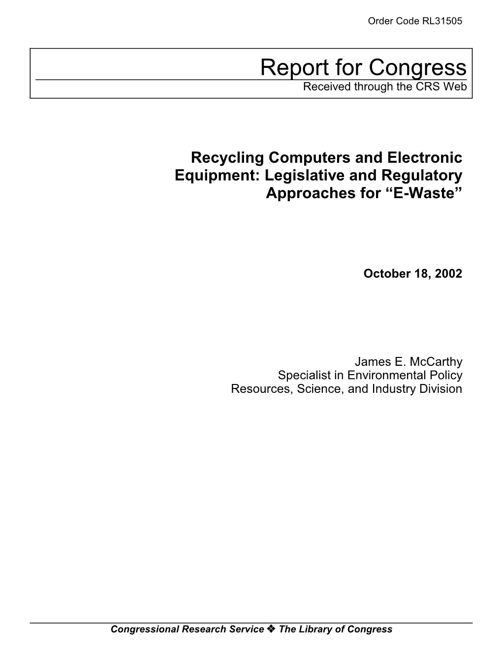 Recycling Computers and Electronic Equipment: Legislative and Regulatory Approaches for “E-Waste”