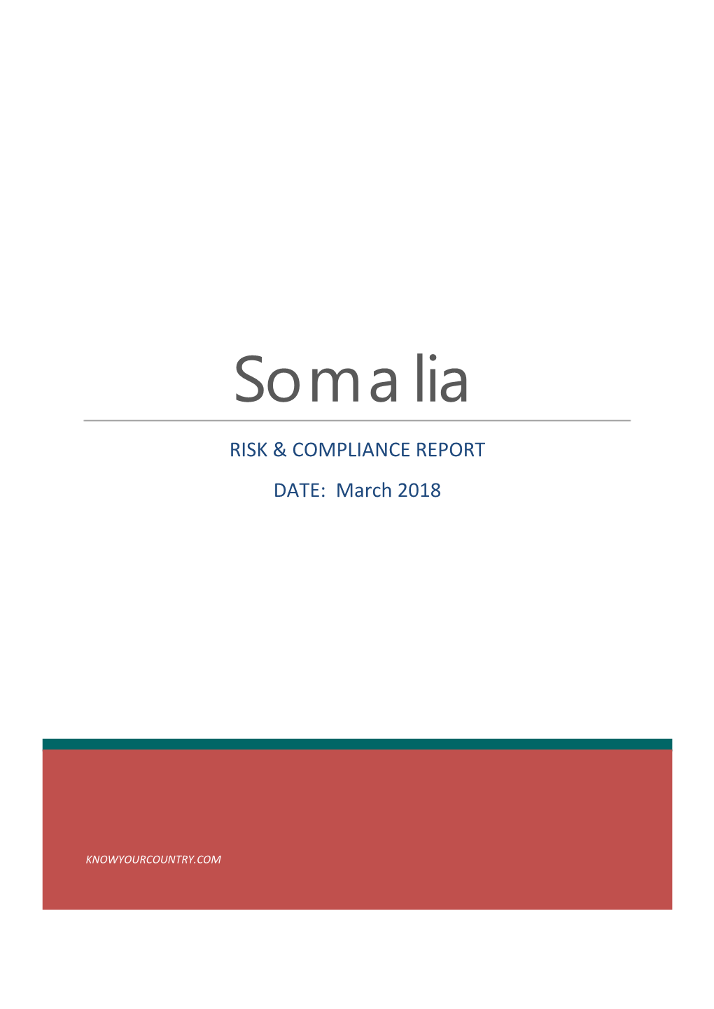 Somalia RISK & COMPLIANCE REPORT DATE: March 2018