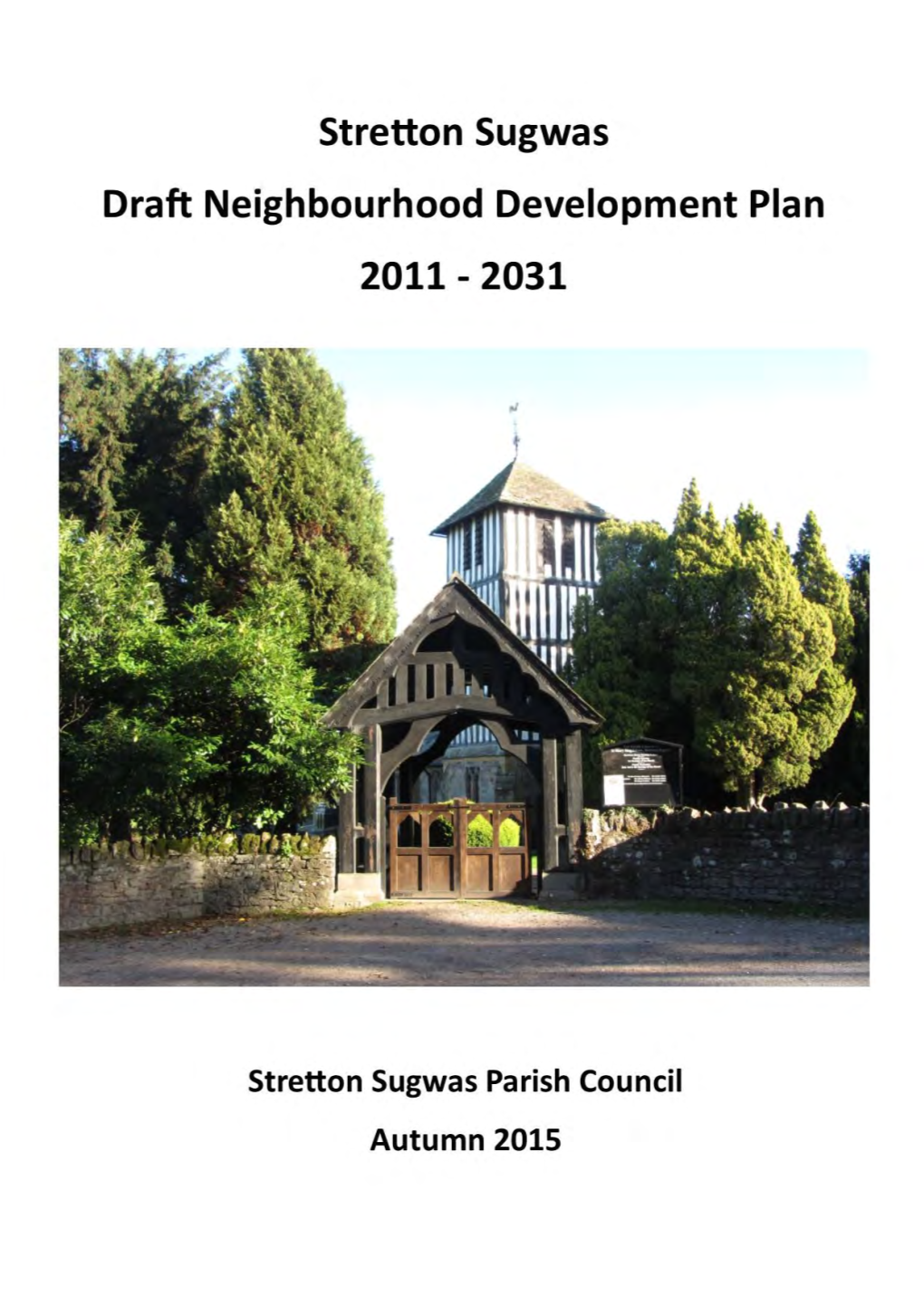 Stretton Sugwas Draft Neighbourhood Development Plan September 2015