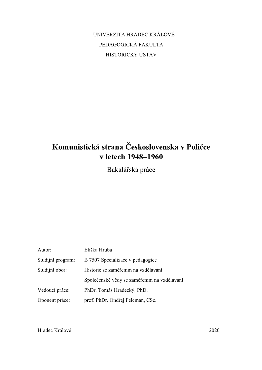 Komunistická Strana Československa V Poličce V Letech 1948–1960 Bakalářská Práce