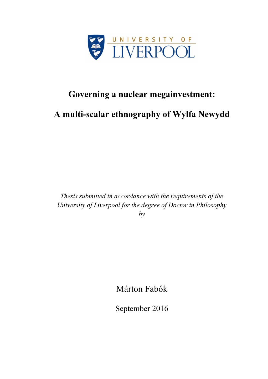 Governing a Nuclear Megainvestment: a Multi-Scalar Ethnography of Wylfa Newydd Márton Fabók